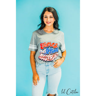 There's No Crying in Baseball - Baseball Tee