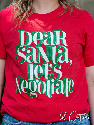 Dear Santa Let's Negotiate - Christmas Tee
