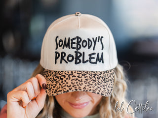 Somebody's Problem Trucker Caps