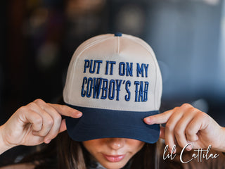 Put it on My Cowboy's Tab Trucker Caps