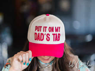 Put it on My Dad's Tab Trucker Caps