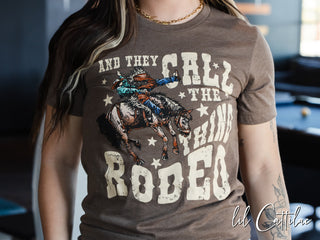 And They Call the Thing Rodeo Bronc - Western Tee