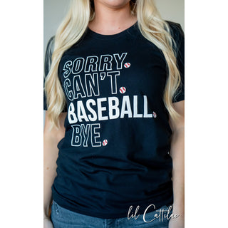 Sorry Can't Baseball Tee