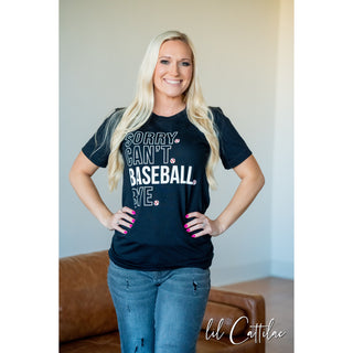Sorry Can't Baseball Tee