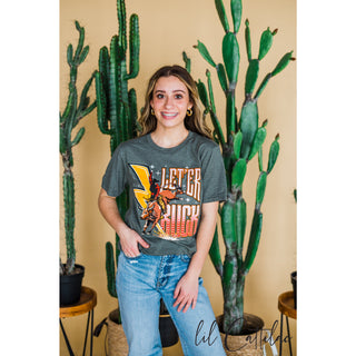 Let 'Er Buck Bull Riding Tee